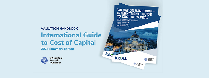 Valuation Handbook – International Guide to Cost of Capital - 2023 Summary Edition